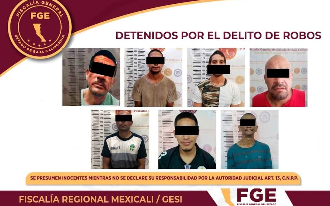 Detiene Fiscalía Regional de Mexicali a 7 sujetos acusados de robo.