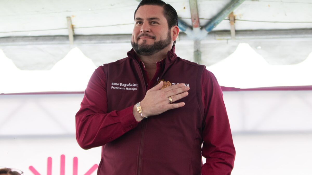 VA GOBIERNO DE ISMAEL BURGUEÑO RUIZ POR EL BIENESTAR DE LAS Y LOS TIJUANENSES